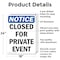 Signmission Closed For Private Event OSHA Notice Sign, Aluminum, 18in W x 24in L, 2PK OS-2PACK-NS-A-1824-V-10676 - alternate 3